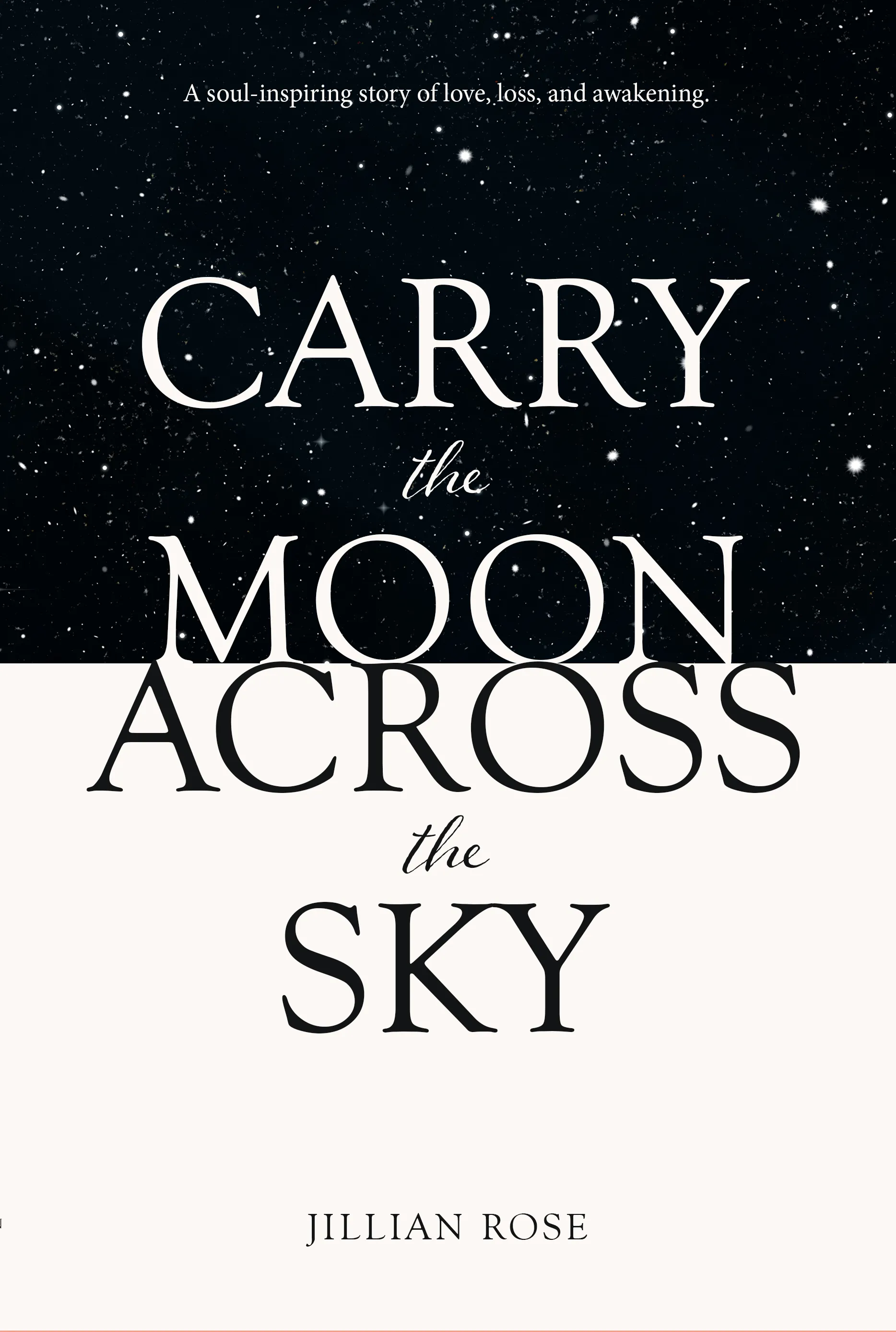 Cover of “Carry the Moon Across the Sky” by Jillian Rose